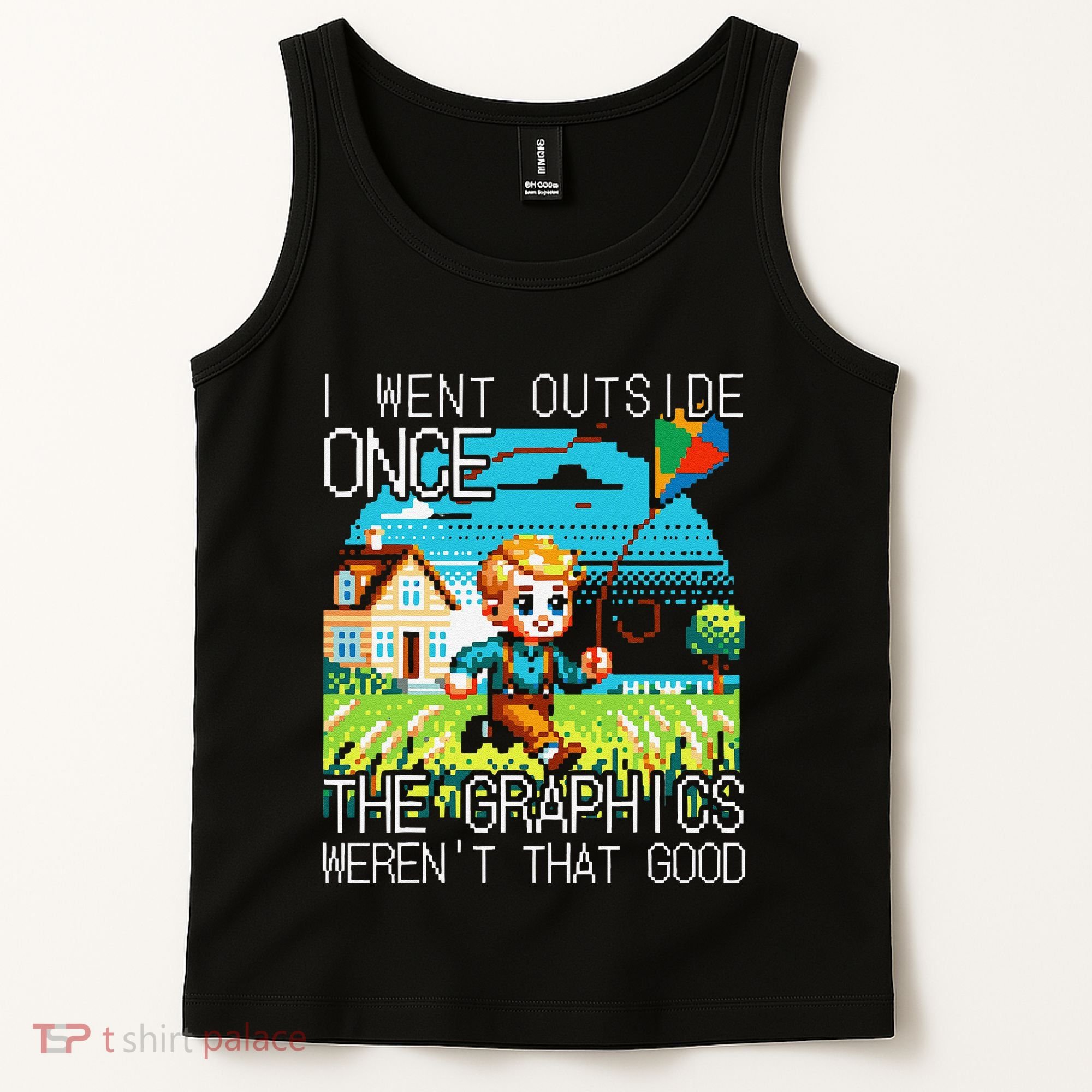 Funny I Went Outside Once The Graphics WerenT That Good Tank Top