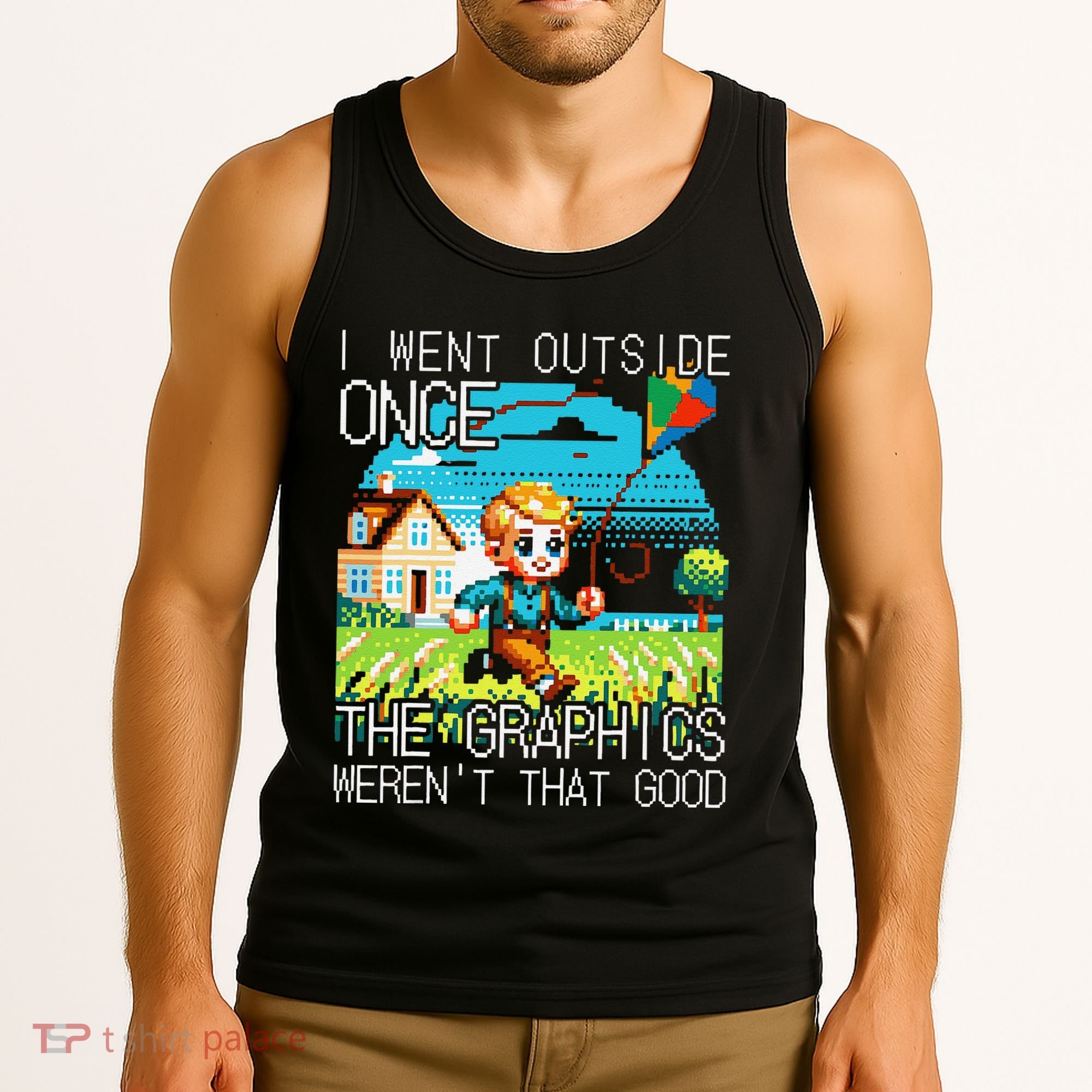 Funny I Went Outside Once The Graphics WerenT That Good Tank Top