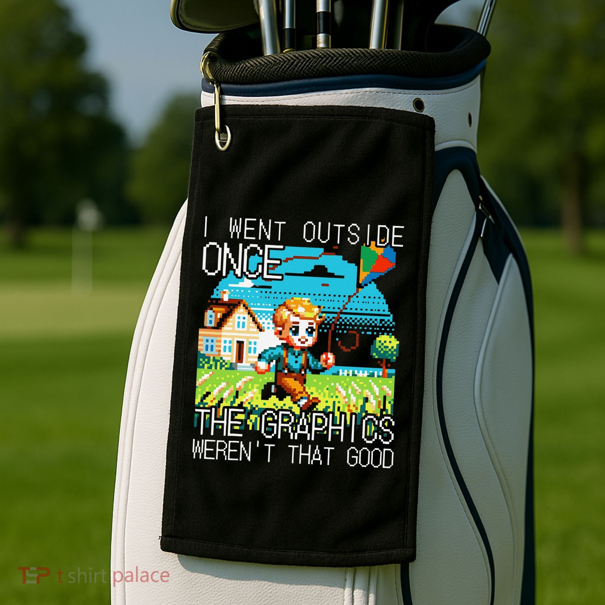 Funny I Went Outside Once The Graphics WerenT That Good Golf Towel