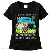 Funny I Went Outside Once The Graphics WerenT That Good Women's T-Shirt thumb 0