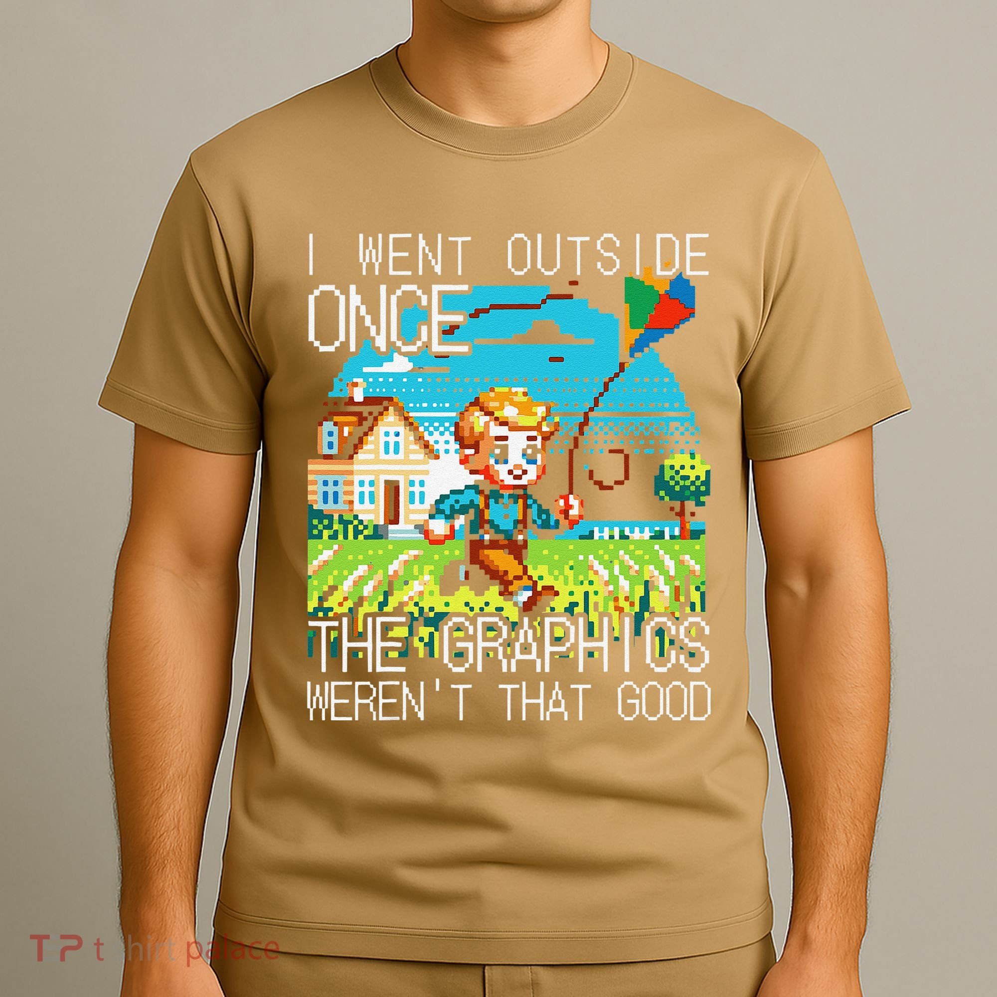 Funny I Went Outside Once The Graphics WerenT That Good T-Shirt
