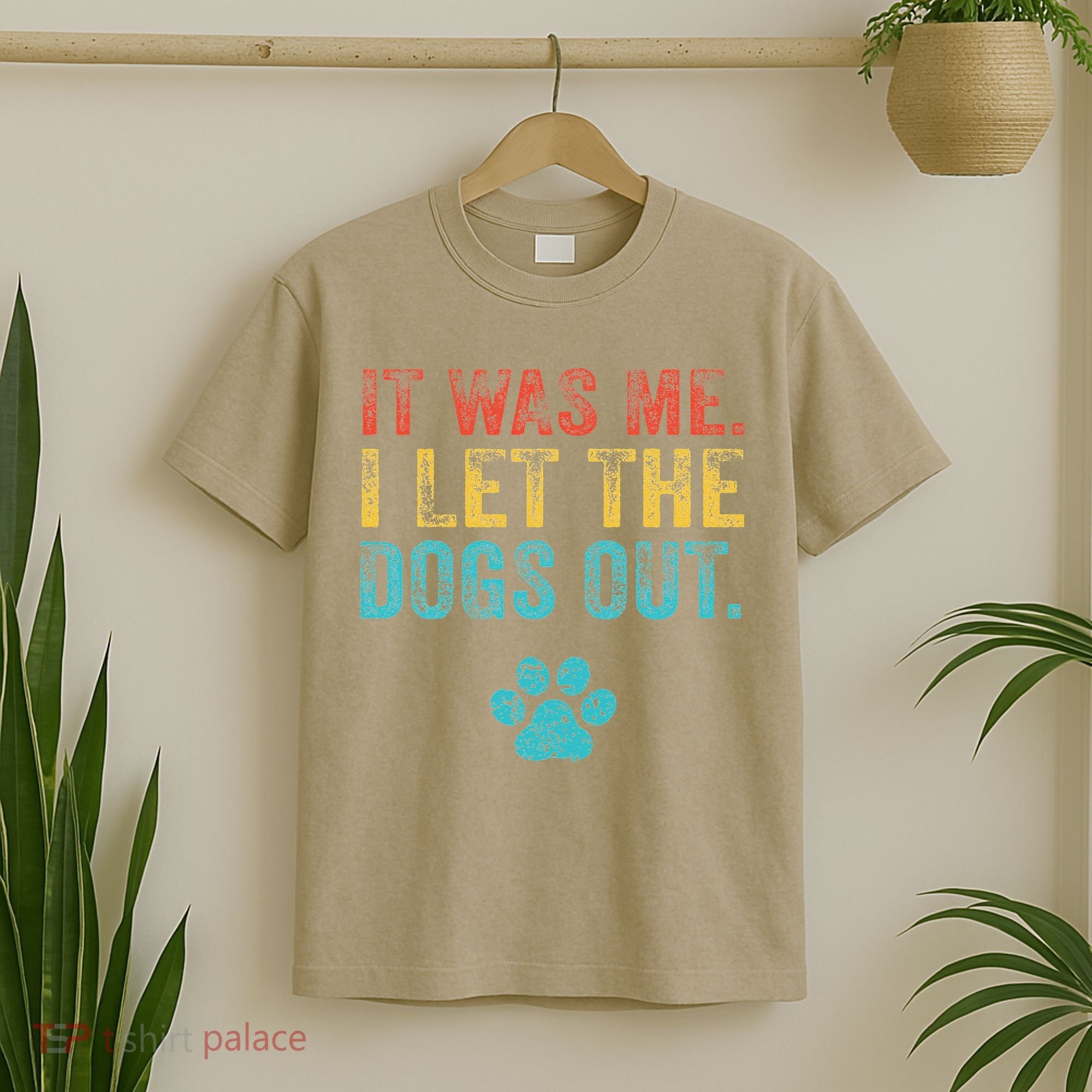 Funny It Was Me I Let The Dogs Out Vintage Retro Dog Lover T-Shirt