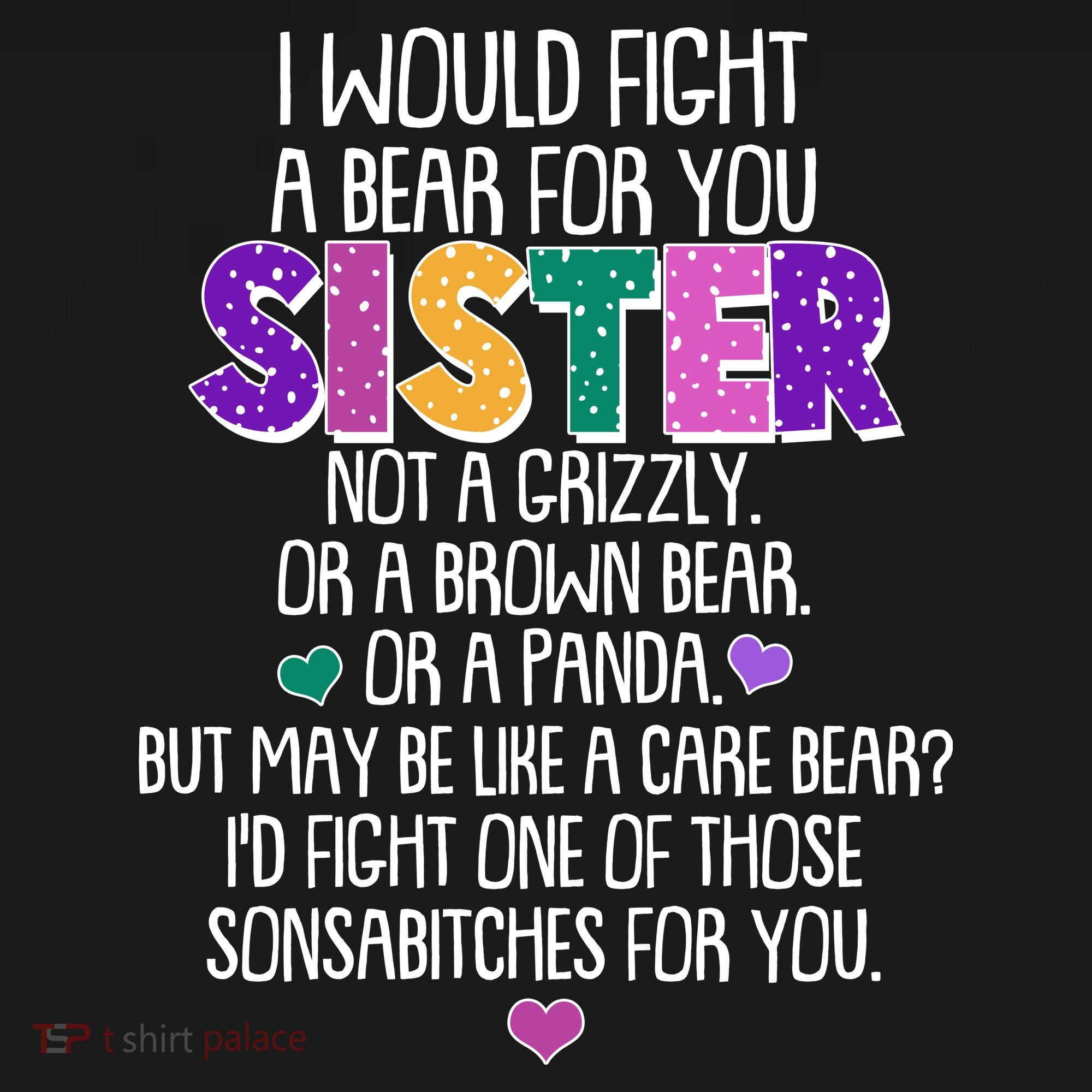 Funny I Would Fight A Bear For You Sister Backpack