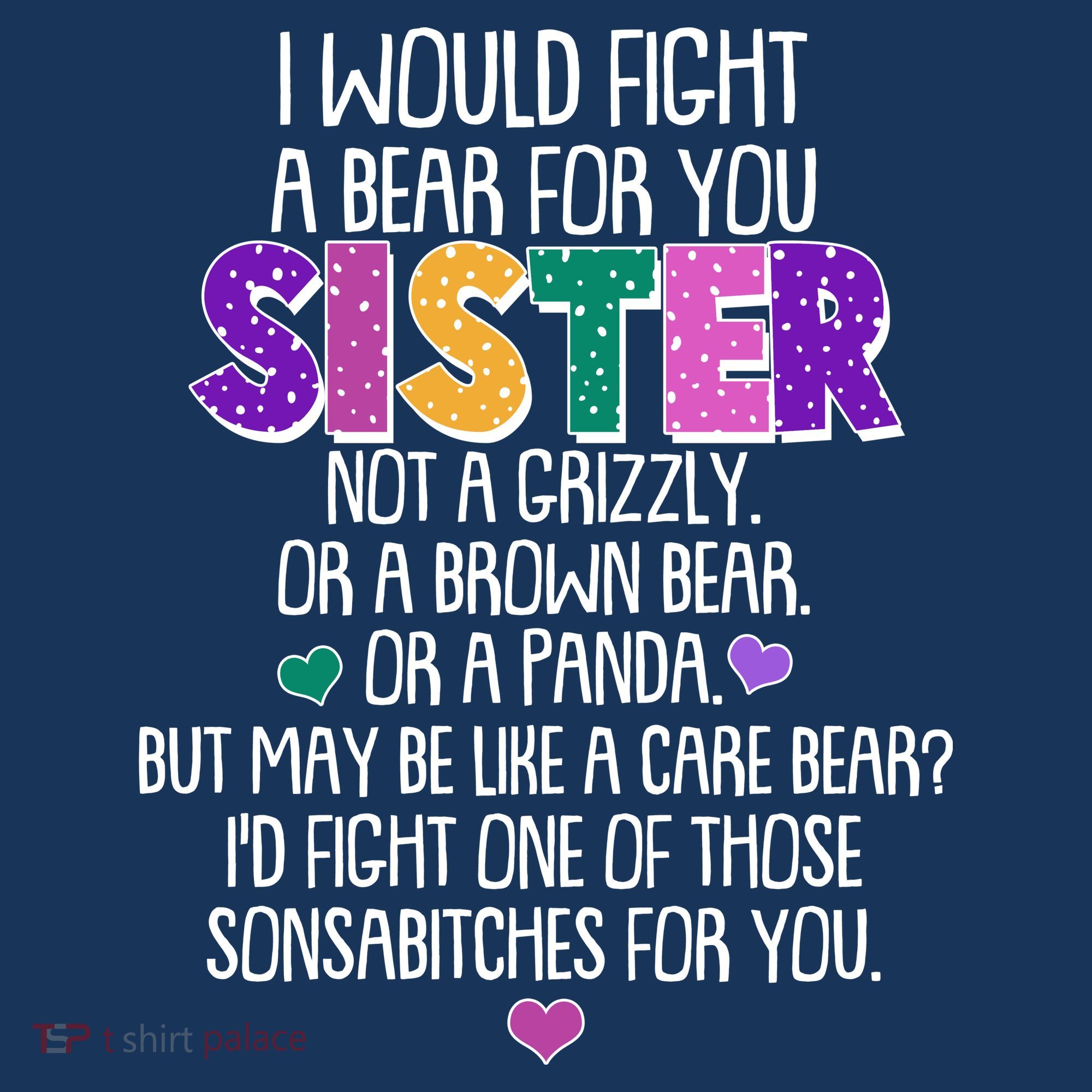 Funny I Would Fight A Bear For You Sister Polo