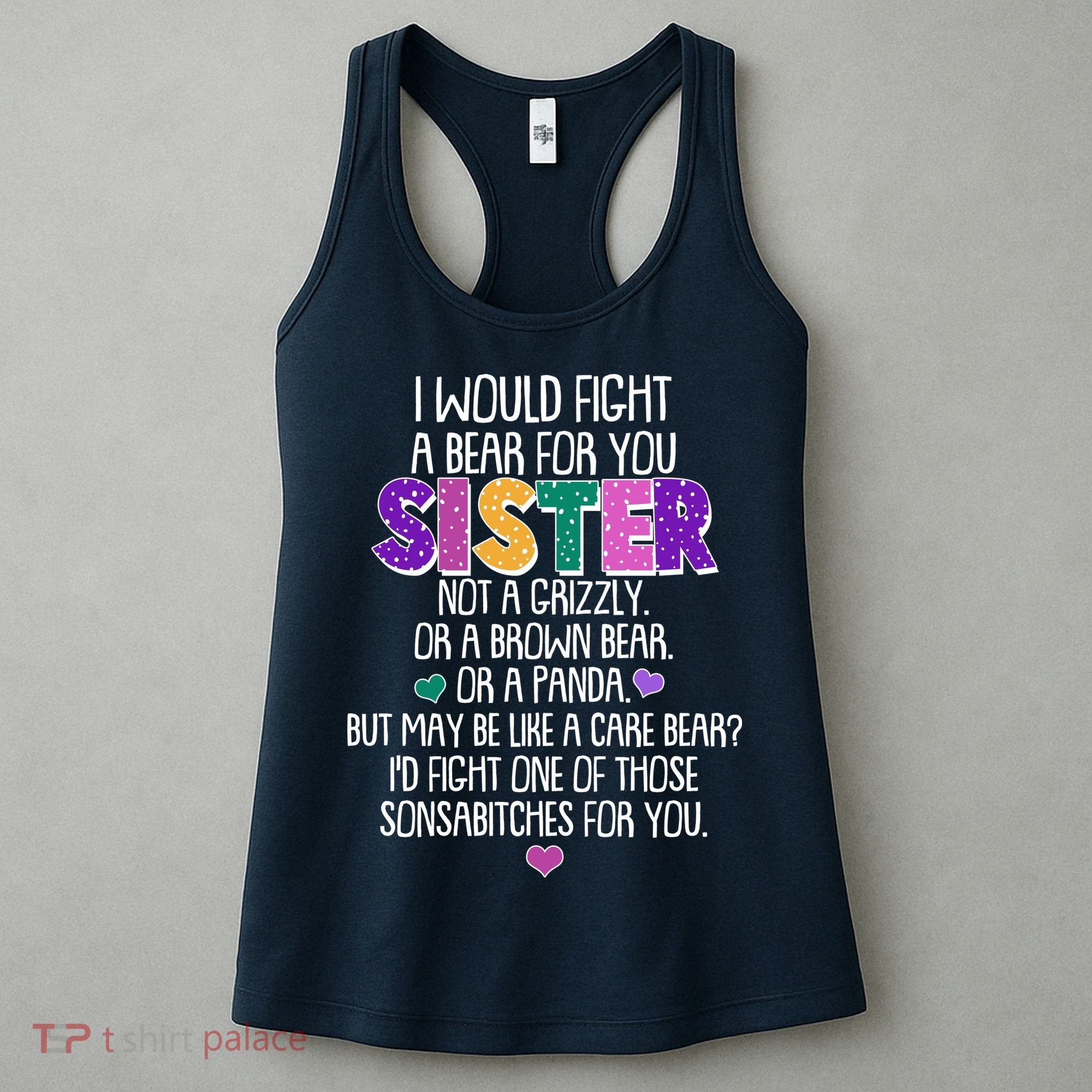 Funny I Would Fight A Bear For You Sister Women's Tank Top
