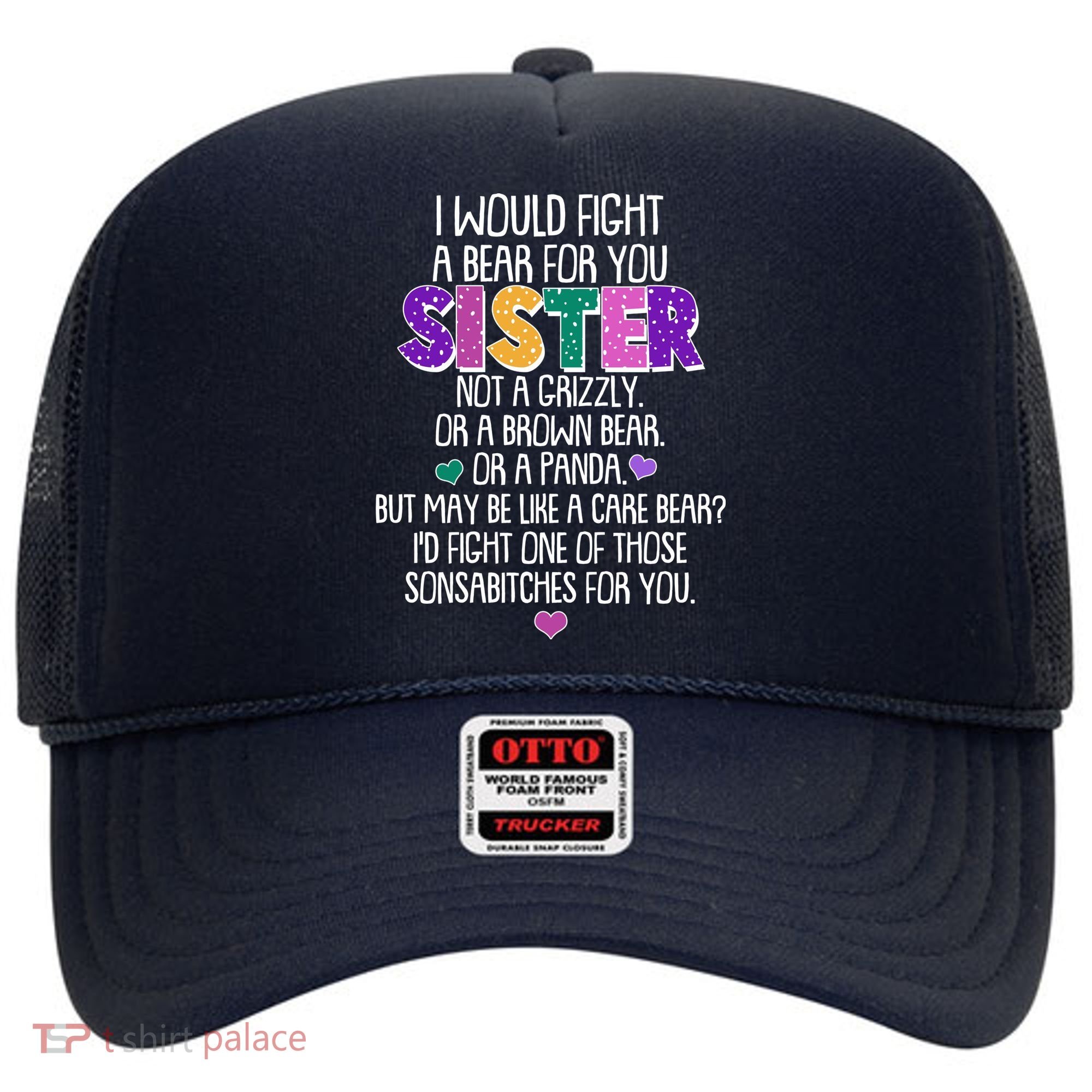 Funny I Would Fight A Bear For You Sister Hat