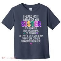 Funny I Would Fight A Bear For You Sister Toddler T-Shirt thumb 0