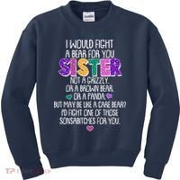Funny I Would Fight A Bear For You Sister Kids Sweatshirt thumb 0