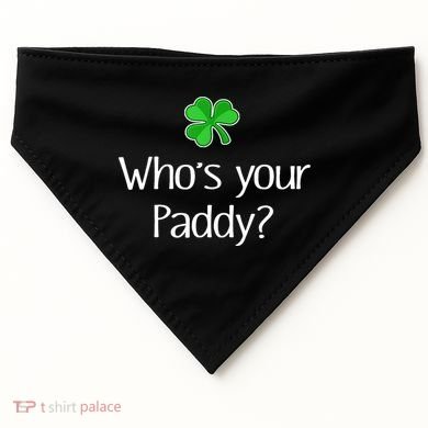 Funny Irish Whose Your Paddy St Patricks Gift USA-Made Doggie Bandana