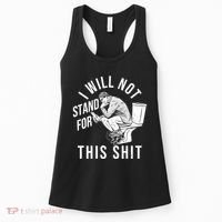Funny I Will Not Stand For This Shit Women's Tank Top thumb 0