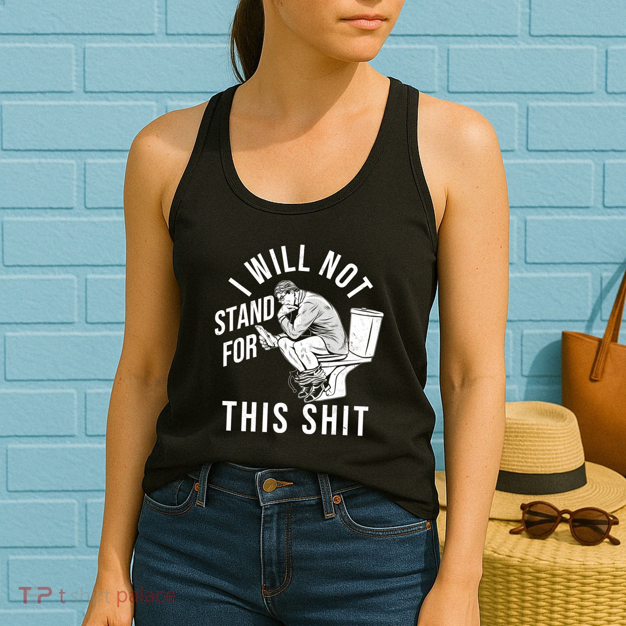 Funny I Will Not Stand For This Shit Women's Tank Top
