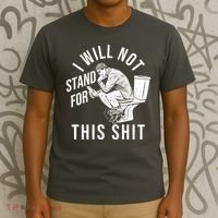Funny I Will Not Stand For This Shit T-Shirt thumb 3