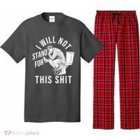 Funny I Will Not Stand For This Shit Pajama Set thumb 0