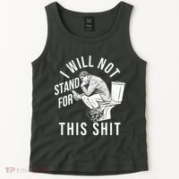 Funny I Will Not Stand For This Shit Tank Top thumb 2