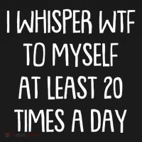 Funny I Whisper Wtf To Myself At Least 20 Times A Day Women's Tank Top thumb 5