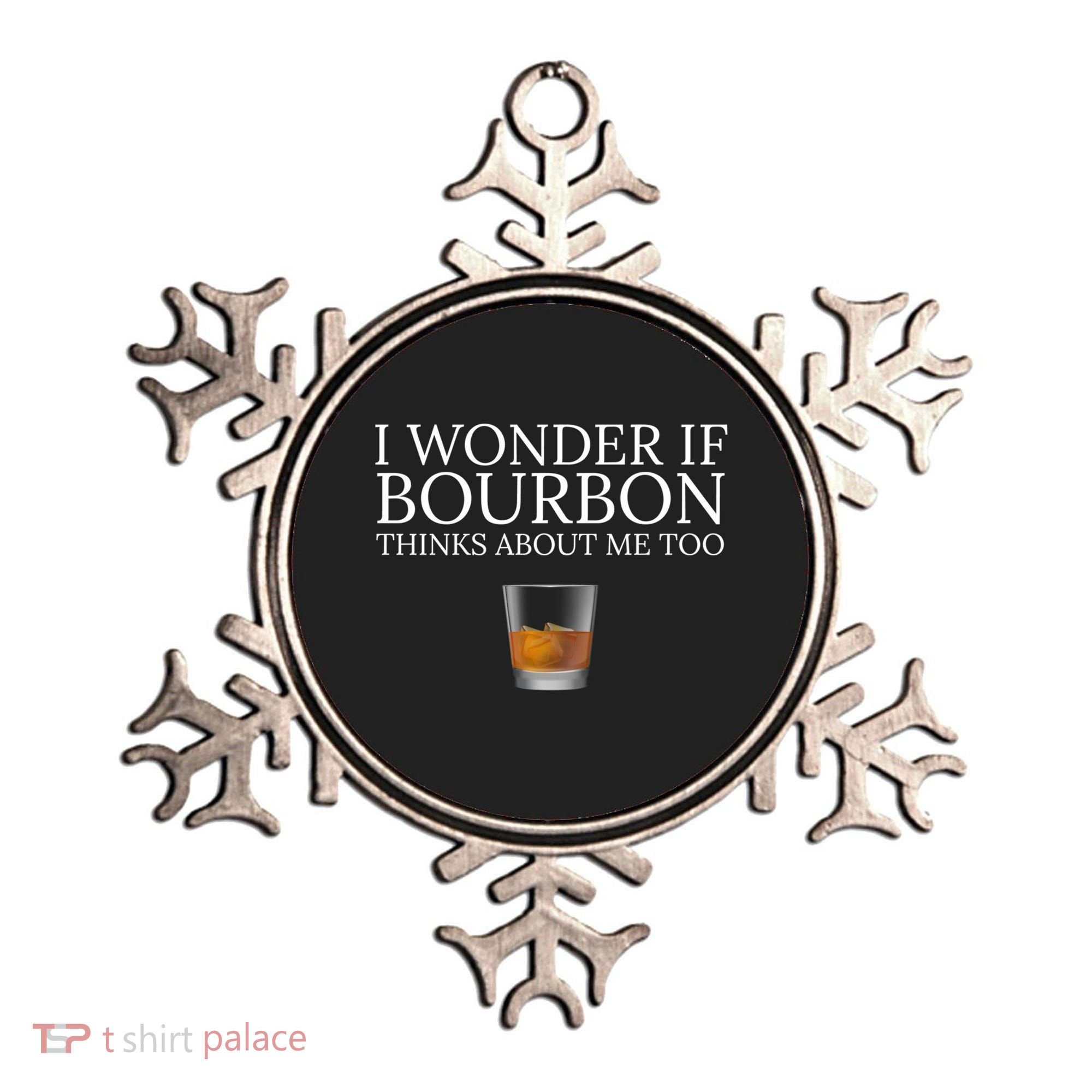 Funny I Wonder If Bourbon Thinks About Me Too Gift Ornament