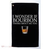 Funny I Wonder If Bourbon Thinks About Me Too Gift Golf Towel thumb 0