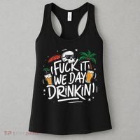 Fuck It We Day Drinkin Funny Summer Beer Drinking Women's Tank Top thumb 3