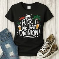 Fuck It We Day Drinkin Funny Summer Beer Drinking Women's T-Shirt thumb 3