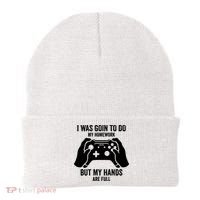 Funny I Was Going To Do My Homework But Hands Full Gamer TShirt Beanie thumb 0