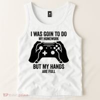 Funny I Was Going To Do My Homework But Hands Full Gamer TShirt Tank Top thumb 2