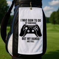 Funny I Was Going To Do My Homework But Hands Full Gamer TShirt Golf Towel thumb 2