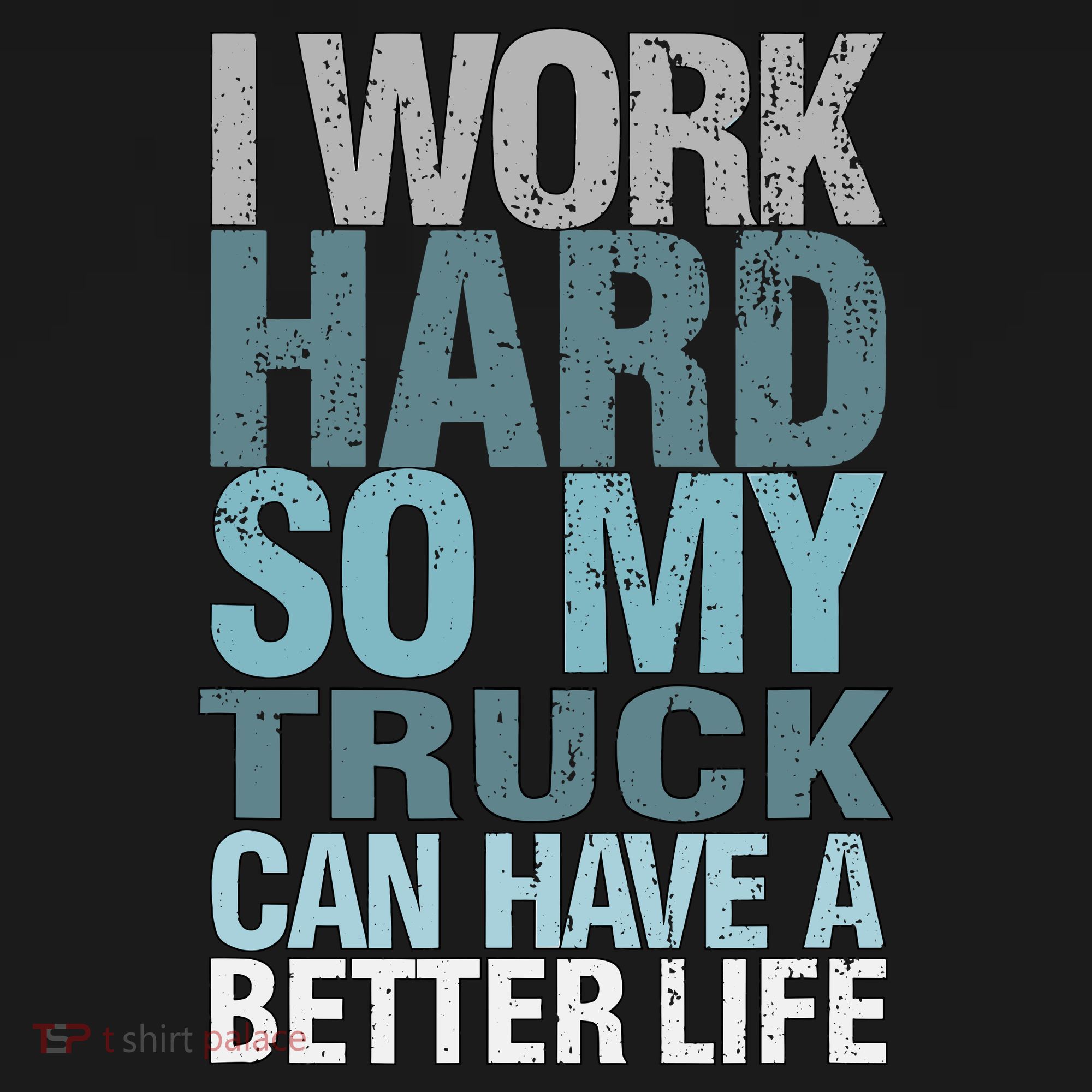 Funny I Work Hard So My Truck Can Have A Better Life Wool Snapback Cap