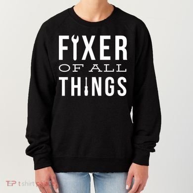 Fixer Of All Things Women's Sweatshirt