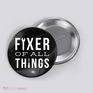 Fixer Of All Things Button