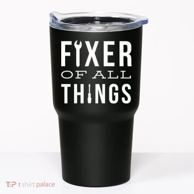 Fixer Of All Things Tumbler