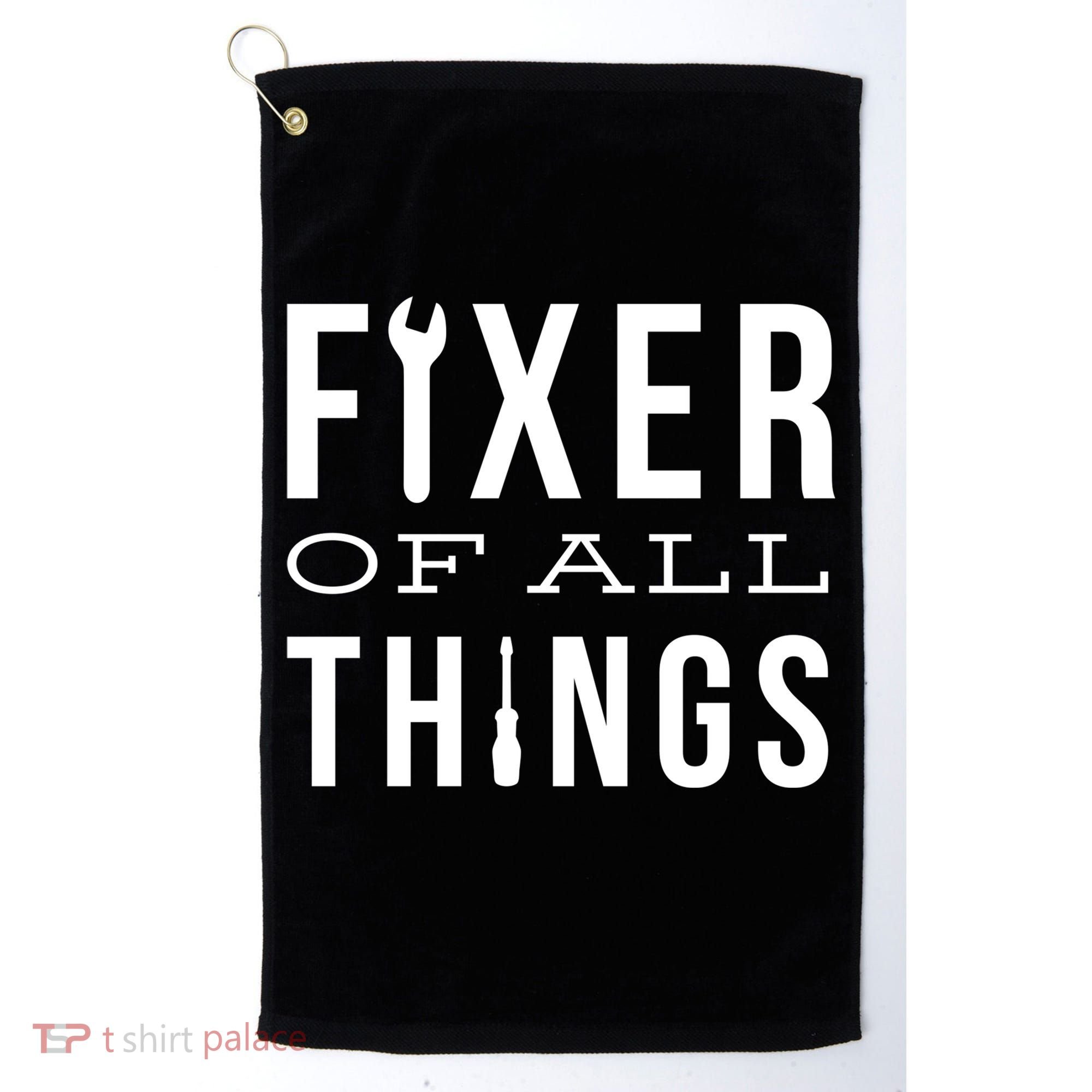 Fixer Of All Things Golf Towel