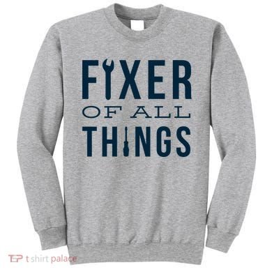 Fixer Of All Things Sweatshirt