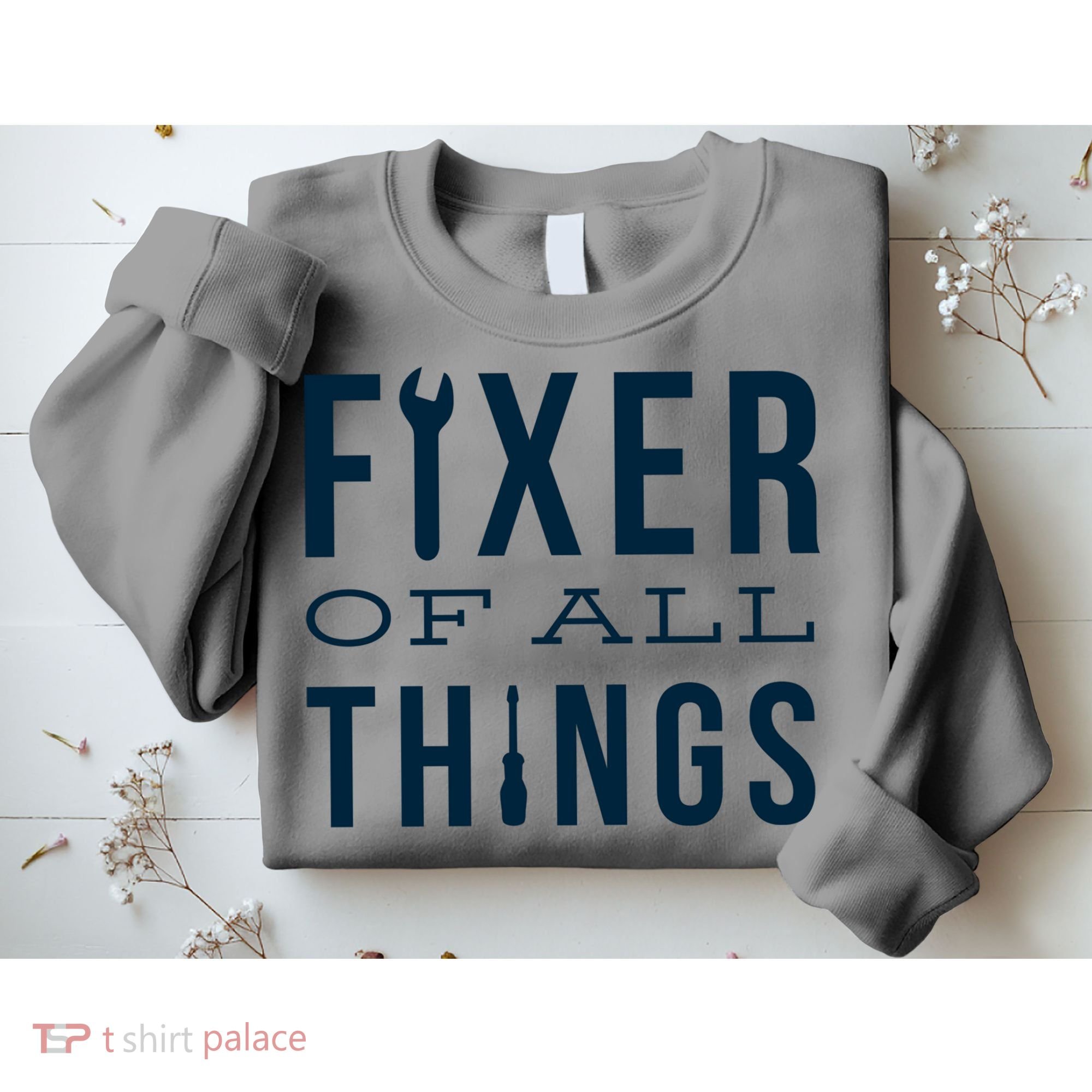 Fixer Of All Things Sweatshirt