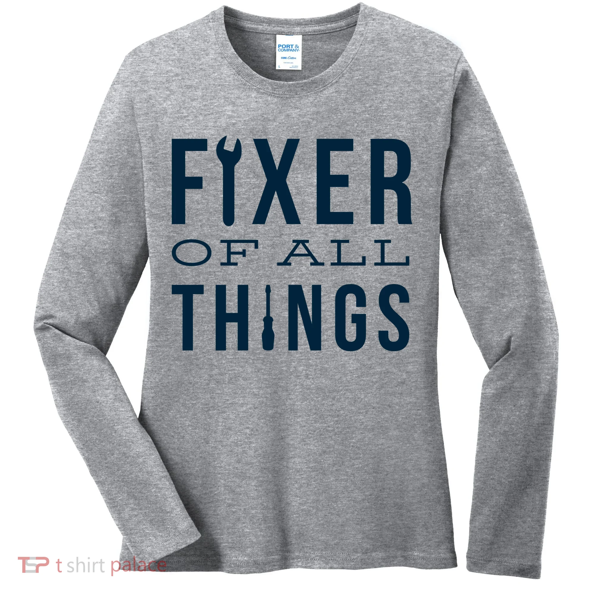 Fixer Of All Things Women's Long Sleeve Shirt