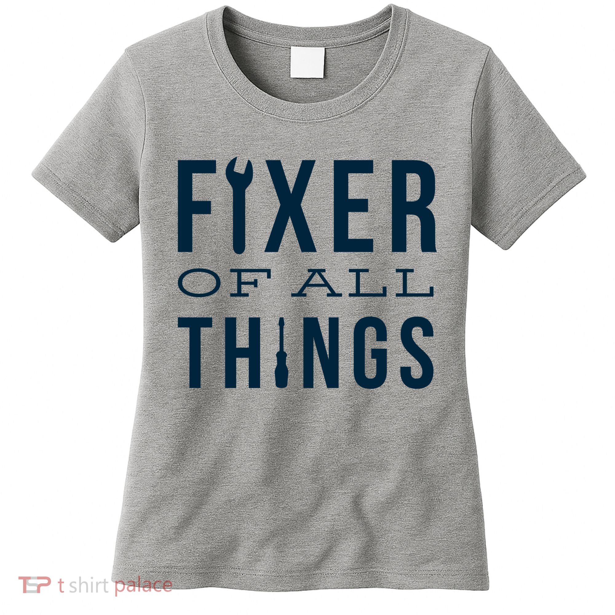 Fixer Of All Things Women's T-Shirt