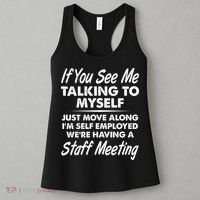 Funny If You See Me Talking To Myself Staff Meeting Women's Tank Top thumb 3