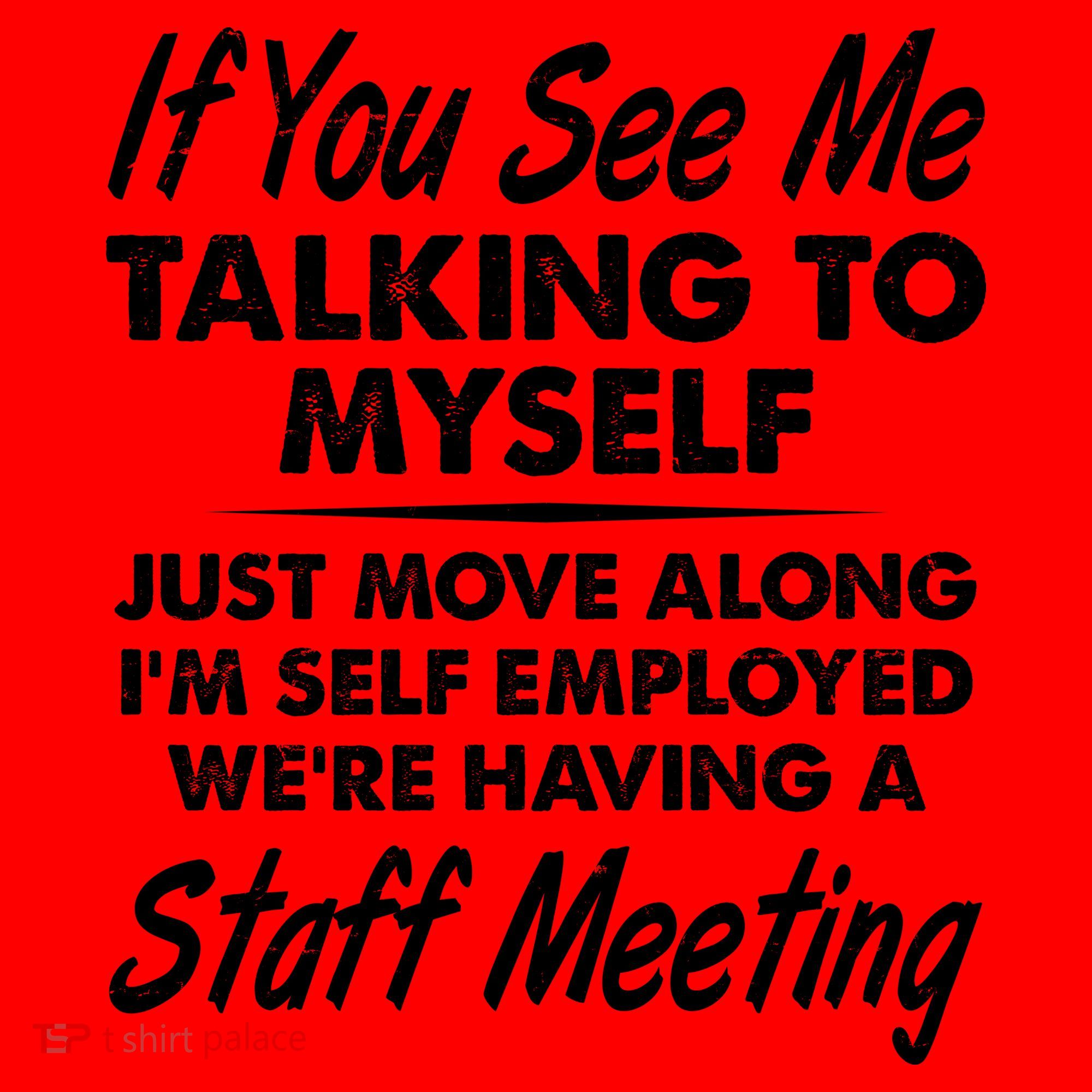 Funny If You See Me Talking To Myself Staff Meeting Santa Hat