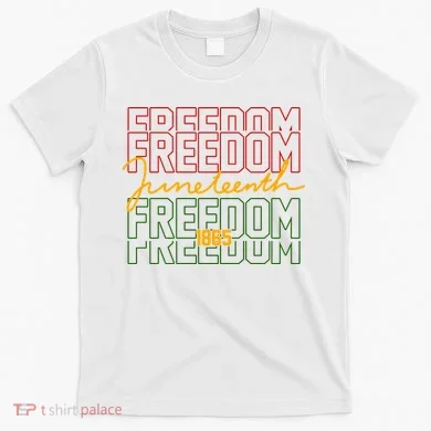 Freedom Juneteenth 1865 T-Shirt