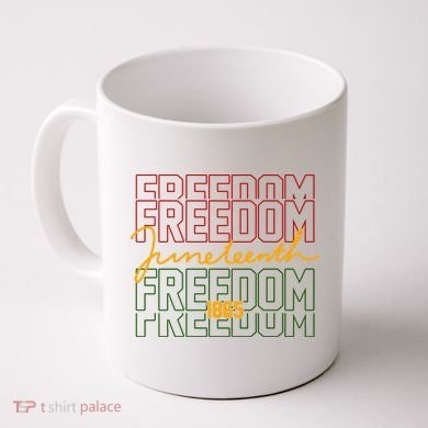 Freedom Juneteenth 1865 Coffee Mug