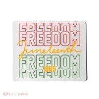 Freedom Juneteenth 1865 Mousepad thumb 0