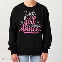 Funny Just A Girl Who Loves Dance Gift For Dancer Women's Sweatshirt thumb 0