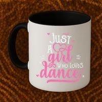 Funny Just A Girl Who Loves Dance Gift For Dancer Coffee Mug thumb 2