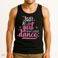 Funny Just A Girl Who Loves Dance Gift For Dancer Tank Top thumb 3