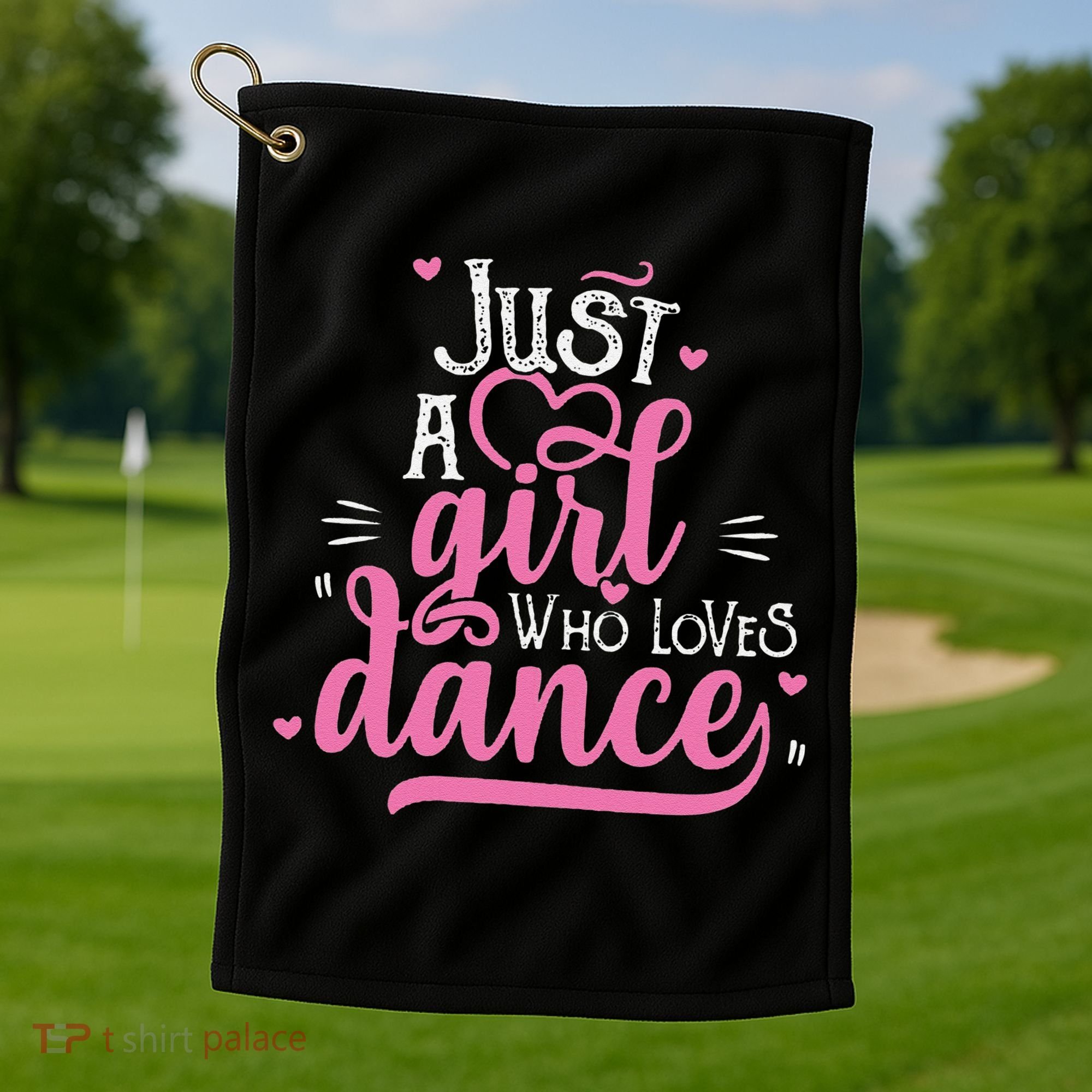 Funny Just A Girl Who Loves Dance Gift For Dancer Golf Towel
