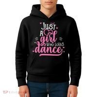 Funny Just A Girl Who Loves Dance Gift For Dancer Kids Hoodie thumb 4