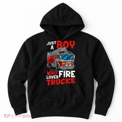 Firefighter Just A Boy Who Loves Fire Trucks Hoodie