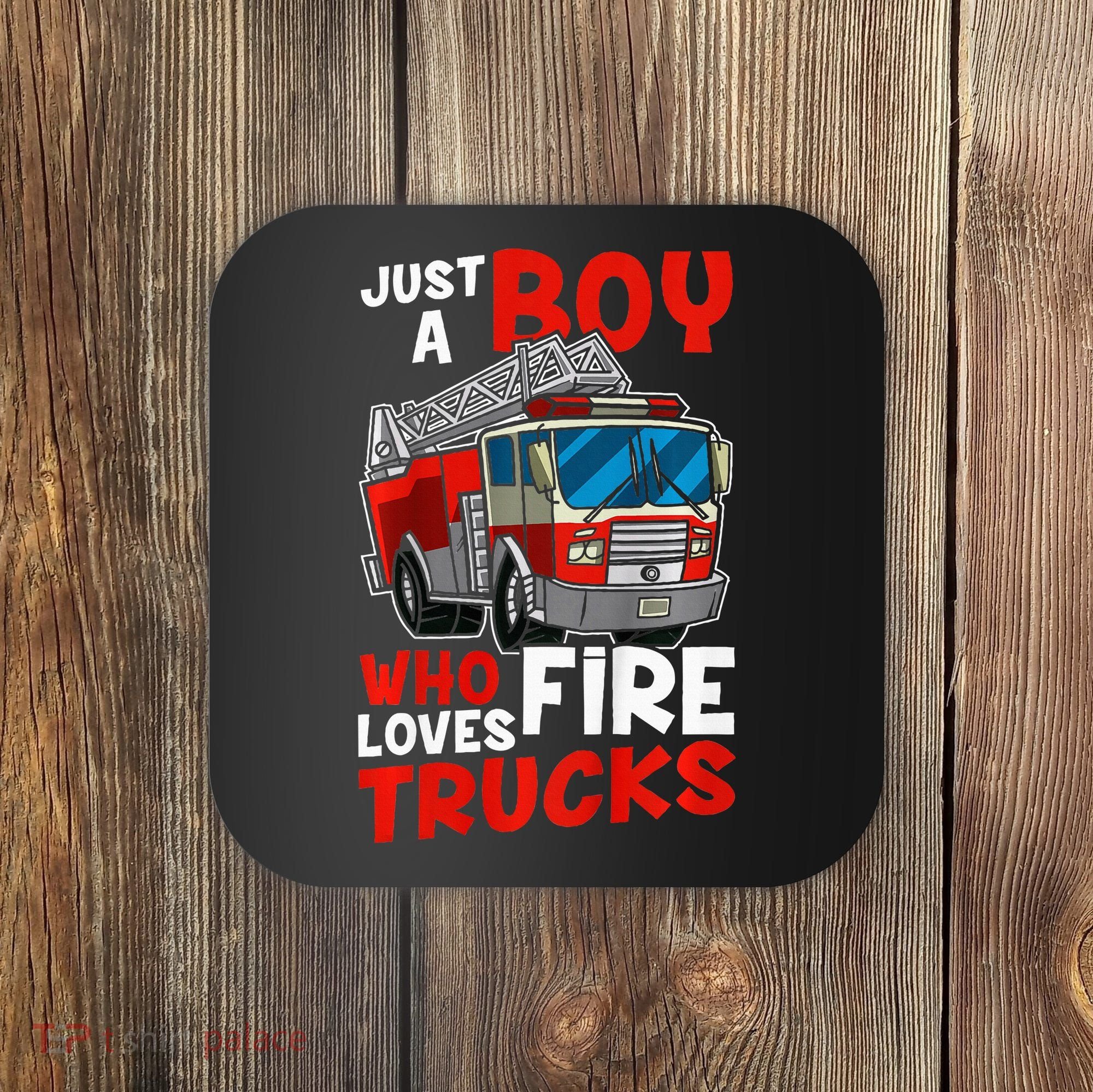 Firefighter Just A Boy Who Loves Fire Trucks Coaster