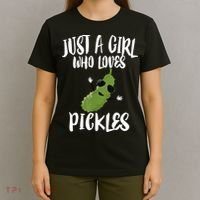 Funny Just A Girl Who Loves Pickles Gift Pickle Gift T-Shirt thumb 4
