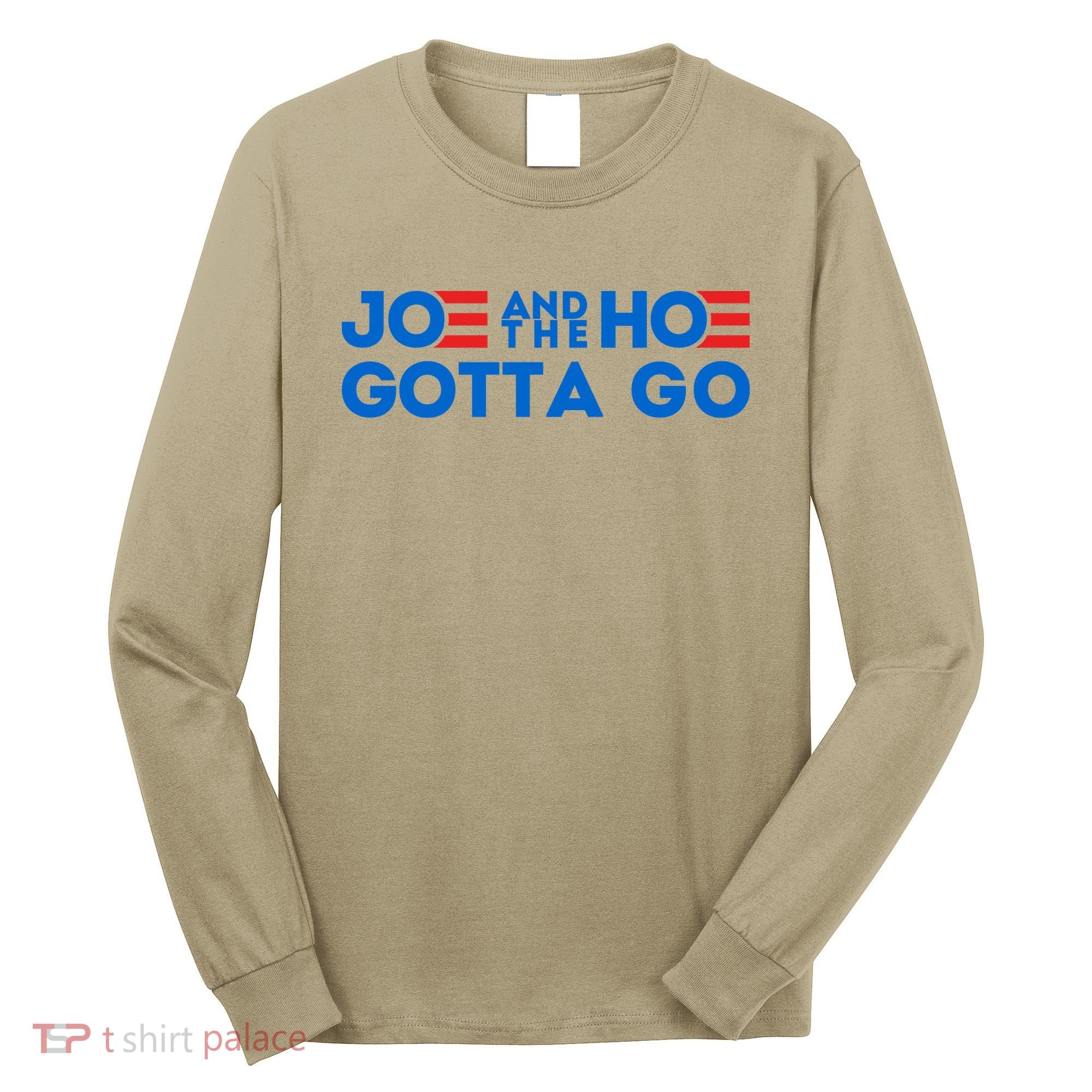 Funny Joe And The Hoe Gotta Go Long Sleeve Shirt