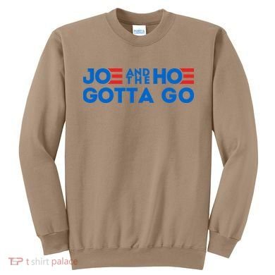 Funny Joe And The Hoe Gotta Go Sweatshirt
